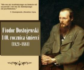 Plakat portret Fiodora Dostojewskiego napis: Fiodor Dostojewski 140. rocznica śmierci (1821-1881)